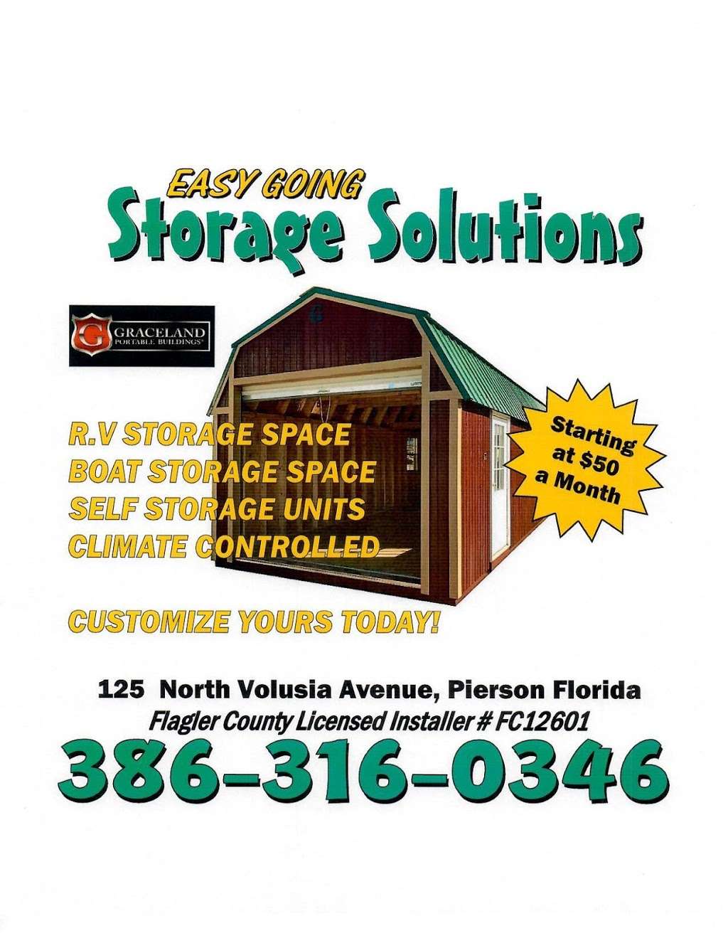 Easy Going Storage Solutions | 125 N Volusia Ave, Pierson, FL 32180, USA | Phone: (386) 316-0346