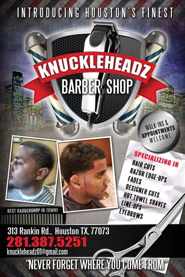 KNUCKLEHEADZ BARBERSHOP | 313 Rankin Rd, Houston, TX 77073 | Phone: (281) 387-5251