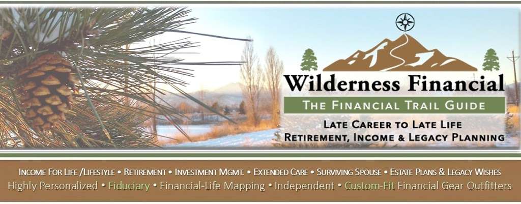 Wilderness Financial | 2950 Colorful Ave Ste. 5, Longmont, CO 80504, USA | Phone: (720) 500-2602