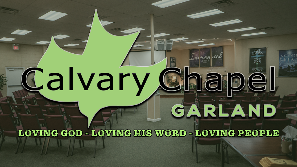 Calvary Chapel Garland | 1546 Rowlett Rd #115, Garland, TX 75043, USA | Phone: (972) 240-8500
