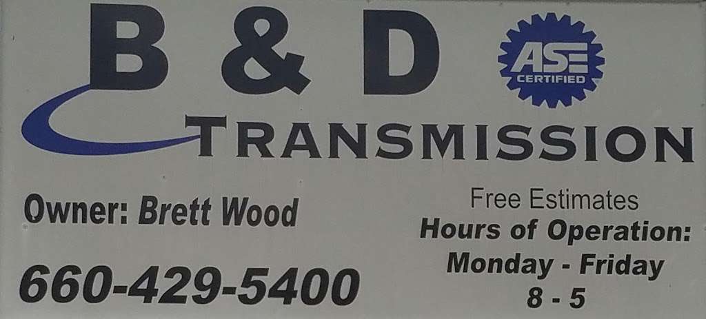 B & D Transmissions | 120 MO-13 Business, Warrensburg, MO 64093, USA | Phone: (660) 429-5400