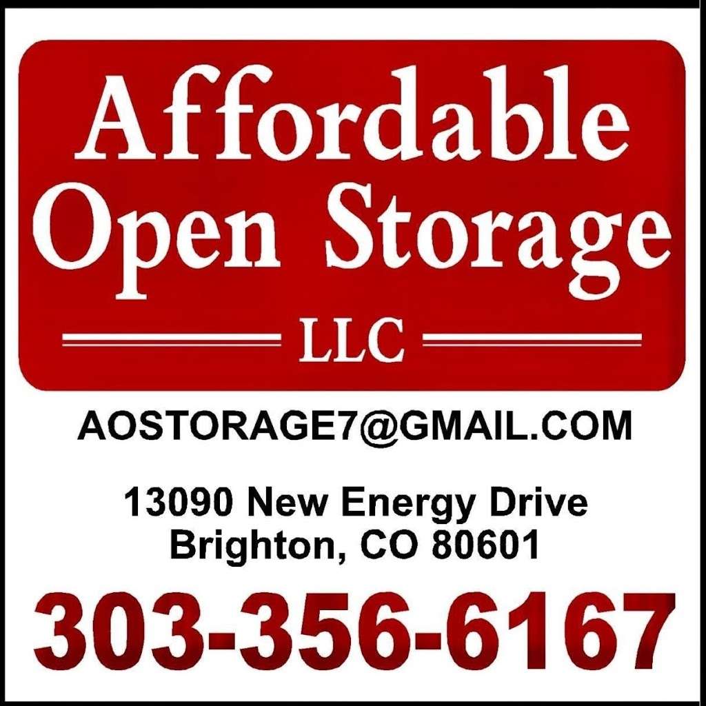 Affordable Open Storage LLC | 13090 Co Rd 4, Brighton, CO 80603, USA | Phone: (303) 356-6167