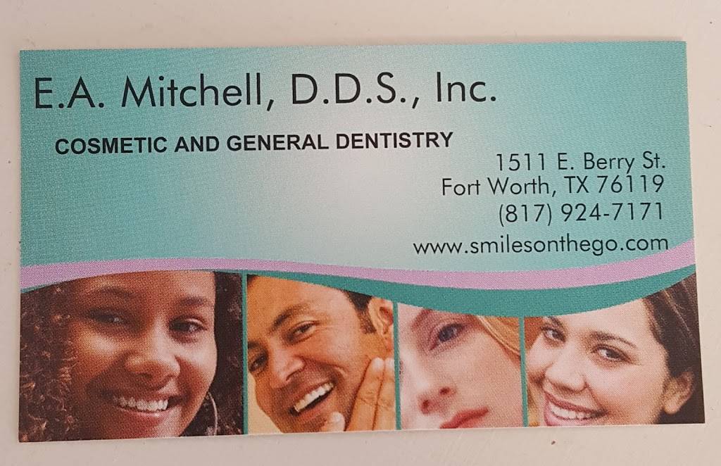 E.A. Mitchell, D.D.S | 1511 E Berry St, Fort Worth, TX 76119, USA | Phone: (817) 924-7171