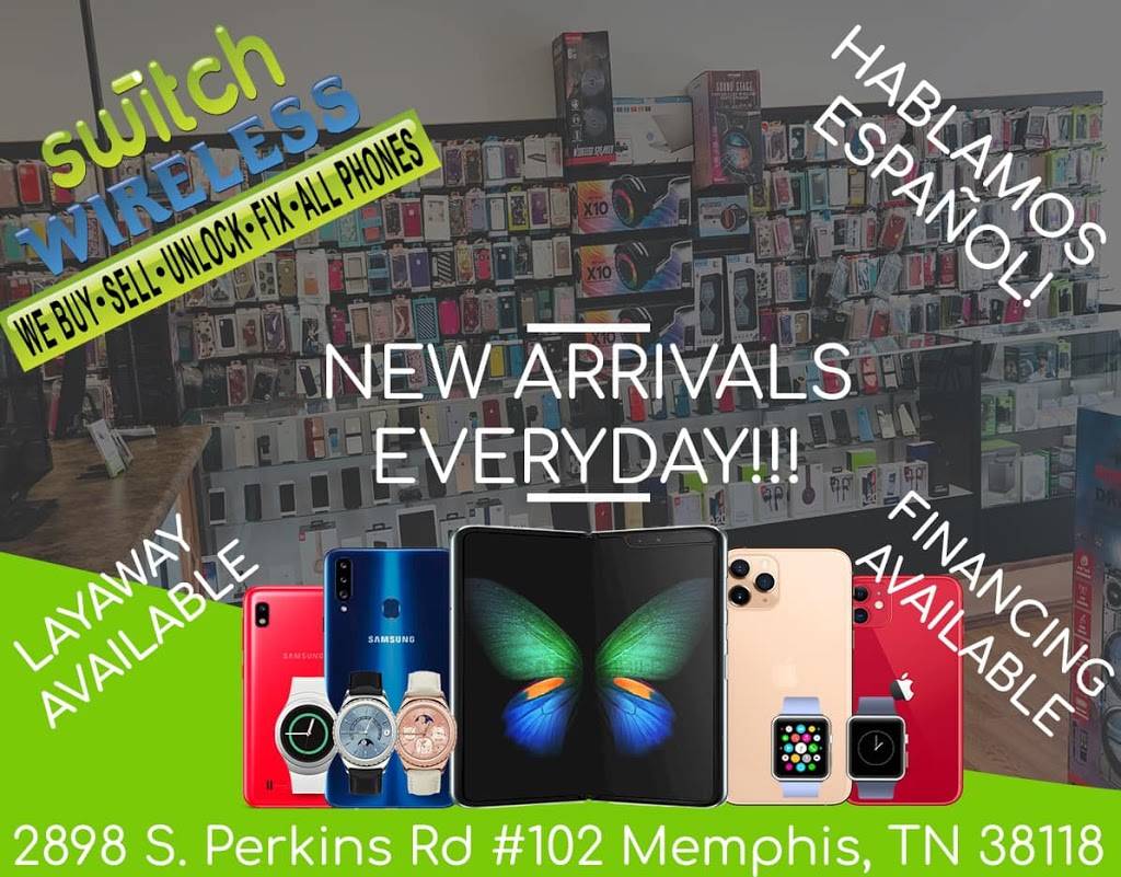 Switch Wireless | 2898 S Perkins Rd Suit 102, Memphis, TN 38118, USA | Phone: (901) 480-8898