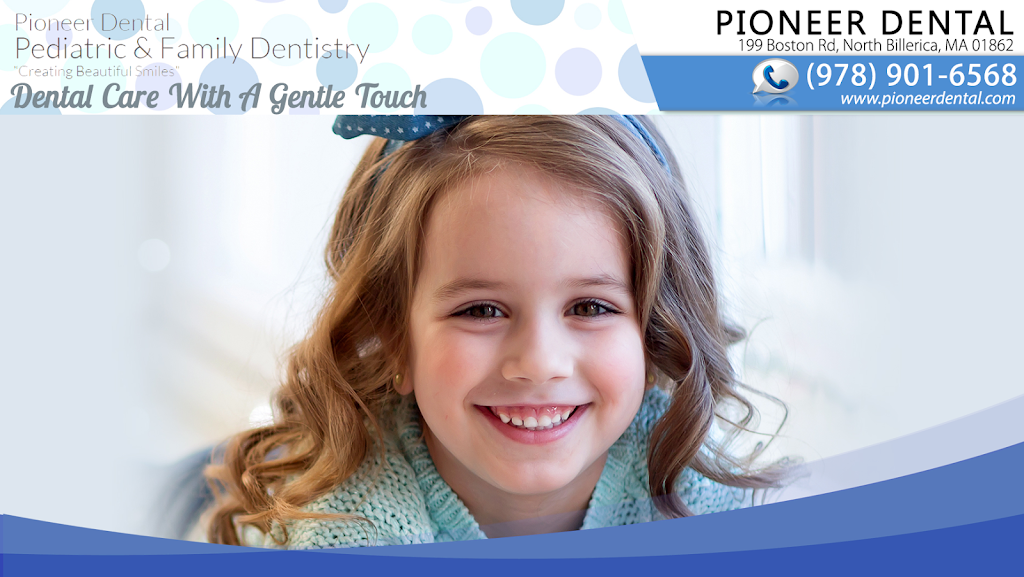 Pioneer Dental | 199 Boston Rd, North Billerica, MA 01862 | Phone: (978) 901-6568