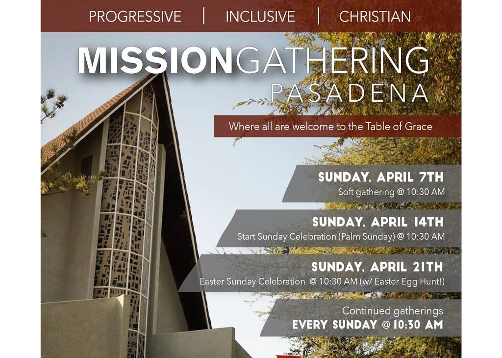 Missiongathering Pasadena | 789 N Altadena Dr, Pasadena, CA 91107, USA | Phone: (626) 566-8328