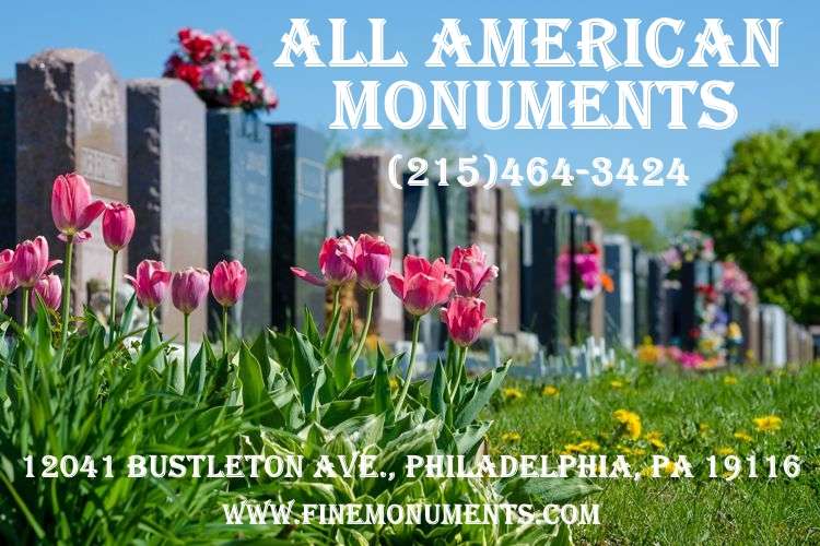 All American Monuments | 12041 Bustleton Ave, Philadelphia, PA 19116, USA | Phone: (215) 464-3424
