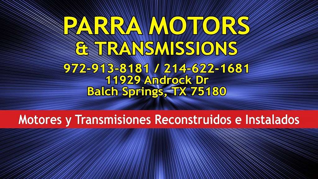 Parra Motors & Transmissions | 11929 Androck Dr, Balch Springs, TX 75180, USA | Phone: (972) 913-8181