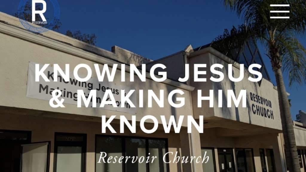 Reservoir Church | 2437 S Centre City Pkwy, Escondido, CA 92025, USA | Phone: (760) 781-1498