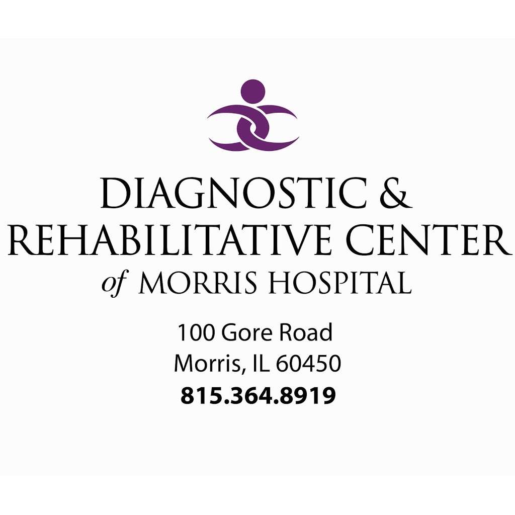 Diagnostic & Rehabilitative Center of Morris Hospital | 100 Gore Rd, Morris, IL 60450, USA | Phone: (815) 364-8919