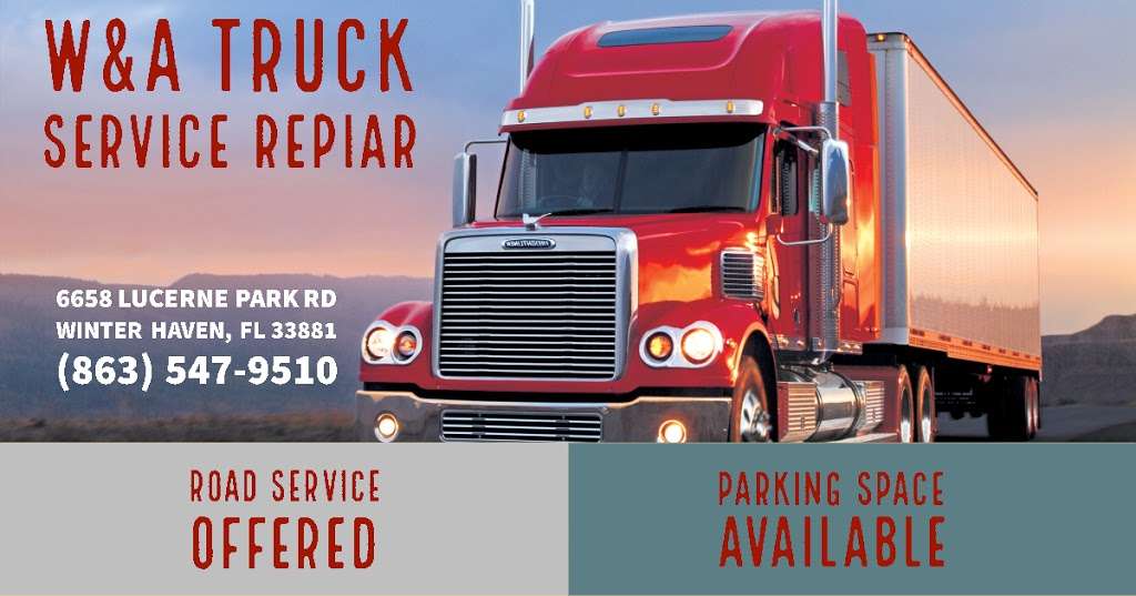 W&A TRUCK SERVICE REPAIR | 6658 Lucerne Park Rd, Winter Haven, FL 33881 | Phone: (863) 547-9510