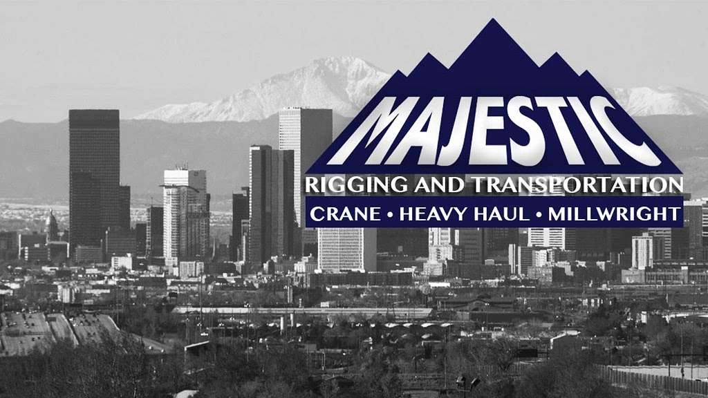 Majestic Rigging & Transportation - Henderson, CO | 9715 Brighton Rd, Henderson, CO 80640 | Phone: (303) 289-8660