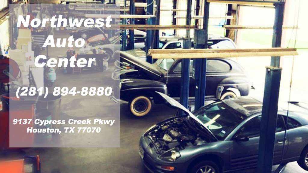 Northwest Auto Center | 9137 Cypress Creek Pkwy, Houston, TX 77070, USA | Phone: (281) 894-8880