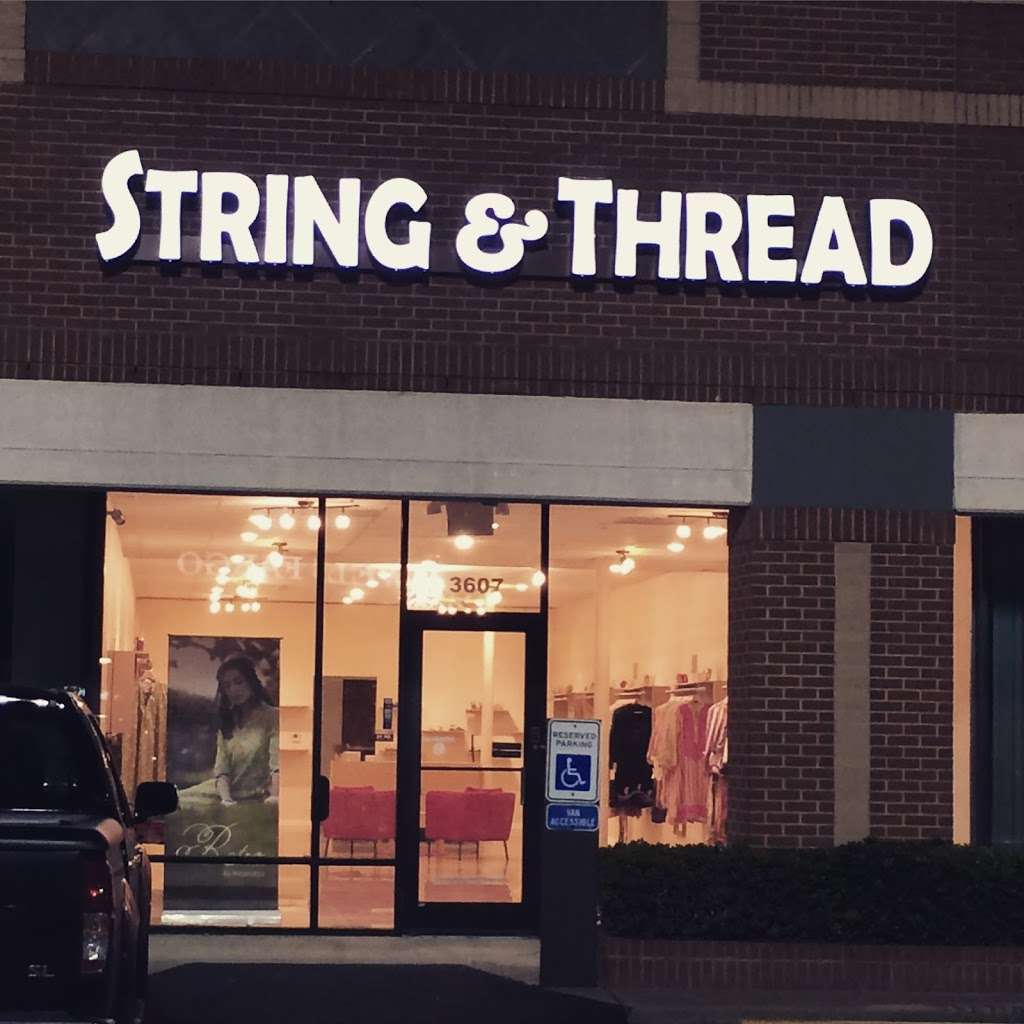 String and Thread - Houston | 3607 Hwy 6, Sugar Land, TX 77478, USA | Phone: (281) 325-0699