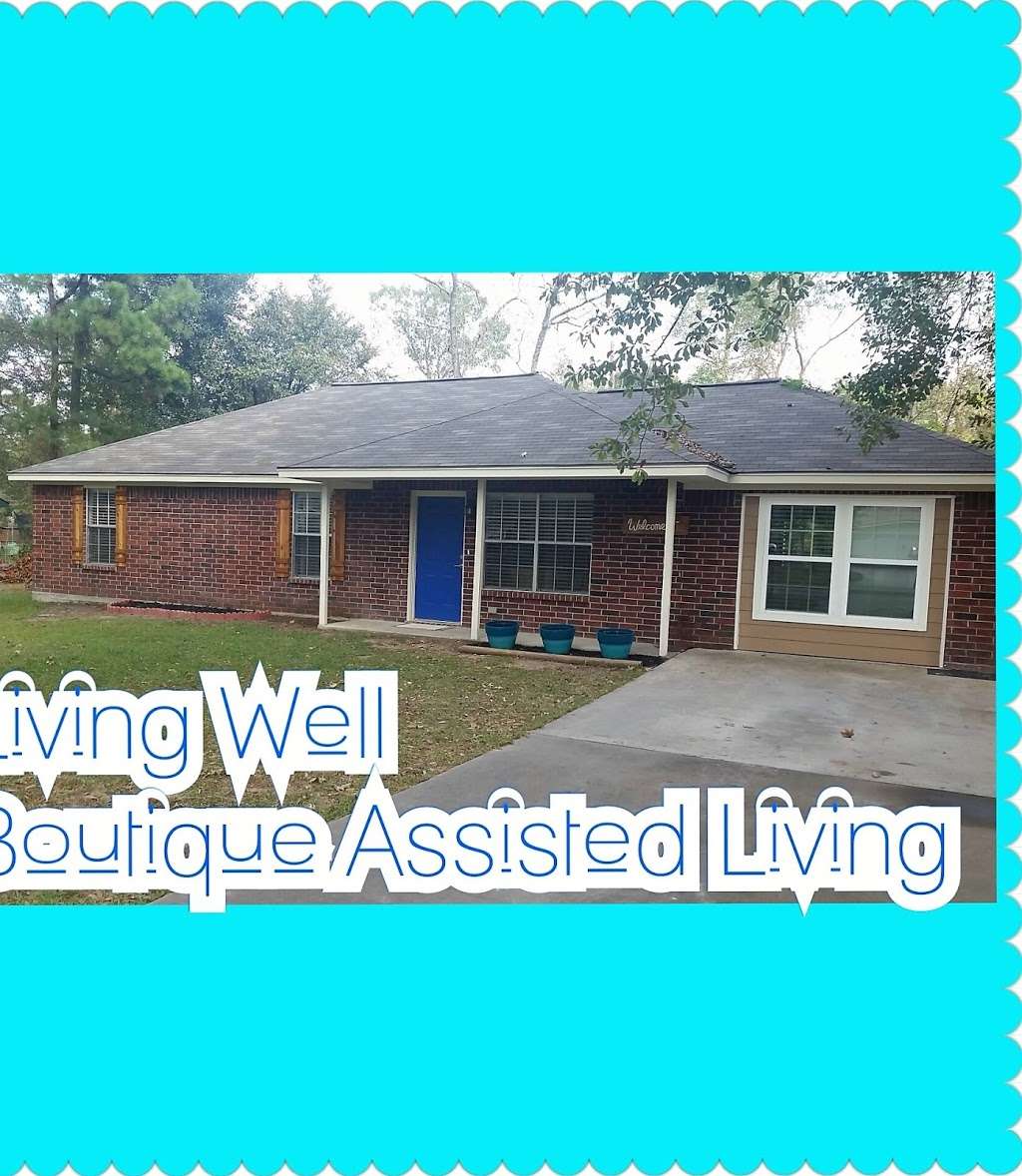 Living Well Boutique Assisted Living | 28518 Champion Oaks Dr, Magnolia, TX 77354, USA | Phone: (832) 521-5788