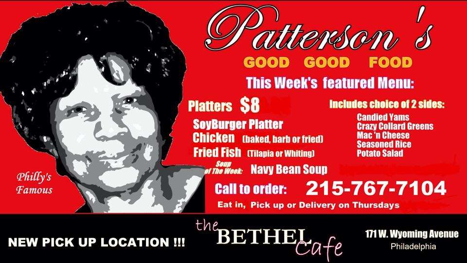 Pattersons Restaurant Soul Food & Vegetarian | 169 West Wyoming Avenue, BETHEL WORSHIP CENTER CAFE, 215-767-1799, Philadelphia, PA 19140, USA | Phone: (215) 767-1799
