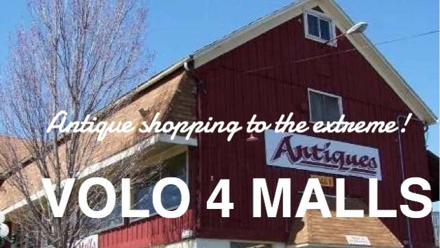 Volo Antique Malls | 27640 Volo Village Rd, Volo, IL 60073, USA | Phone: (815) 344-6062