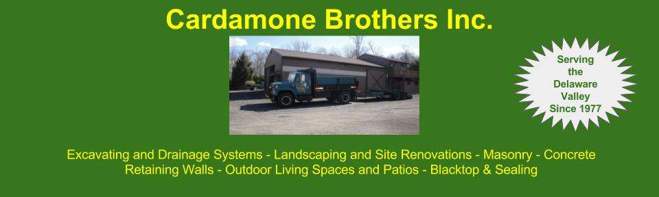 Cardamone Brothers Inc | 3570 Pickertown Rd, Chalfont, PA 18914, USA | Phone: (215) 822-9641