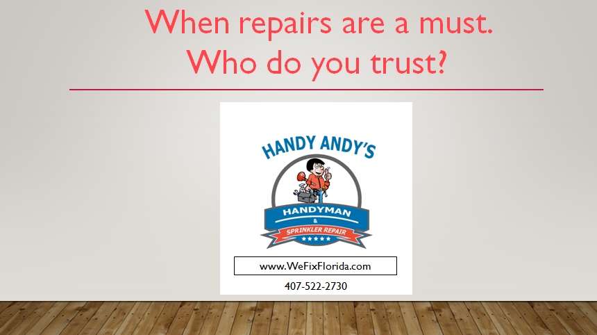 Handy Andys HandyMan and Sprinkler Repair | 8243 Pamlico St, Orlando, FL 32817 | Phone: (407) 522-2730