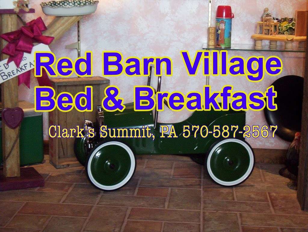 Red Barn Village Bed and Breakfast | 1826 Red Barn Village Rd, Clarks Summit, PA 18411, USA | Phone: (570) 587-2567