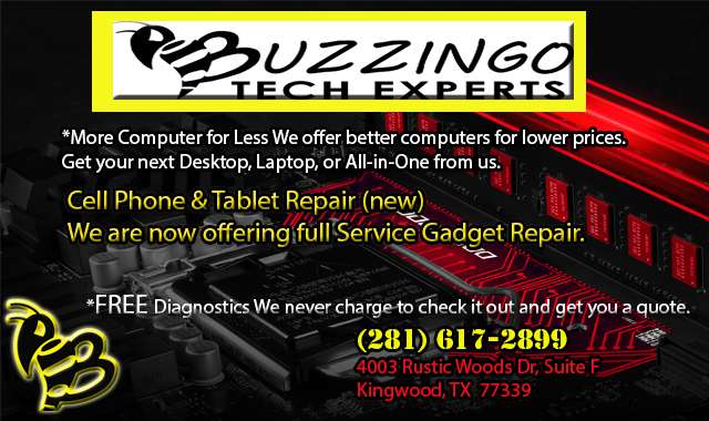 Buzzingo Computer Experts | 4003 Rustic Woods Dr ste f, Kingwood, TX 77339, USA | Phone: (281) 617-2899