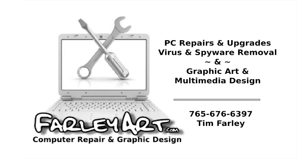 FarleyArt.com - Graphic Design and Computer Repair Technologies  | 5359 North CR-400 West, North Salem, IN 46165, USA | Phone: (765) 676-6397