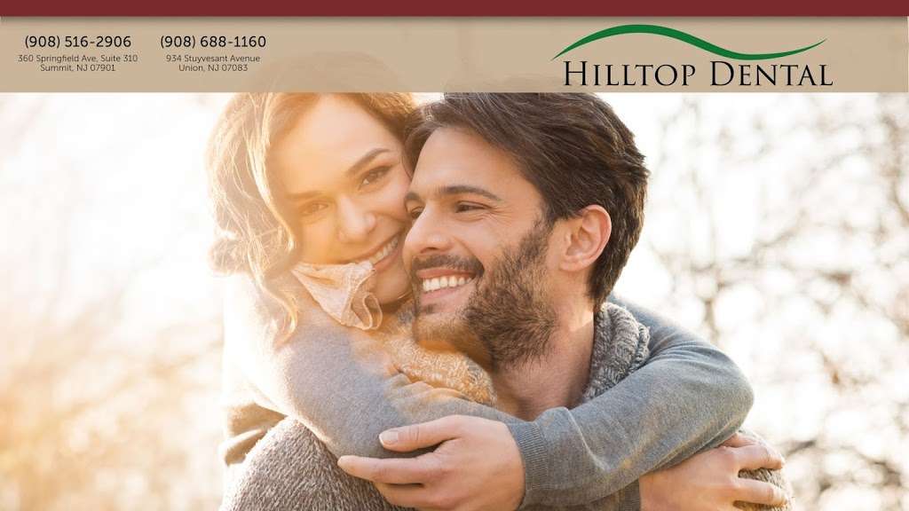 Hilltop Dental LLC | 25 Franklin Pl 1st floor, Summit, NJ 07901, USA | Phone: (908) 516-2906