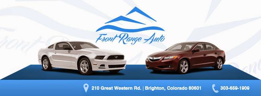 Front Range Auto Sales | 210 Great Western Rd, Brighton, CO 80601, USA | Phone: (303) 659-1909