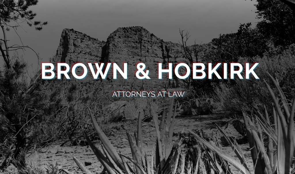 Brown & Hobkirk PLLC | 17015 N Scottsdale Rd, Scottsdale, AZ 85255, USA | Phone: (480) 685-4036