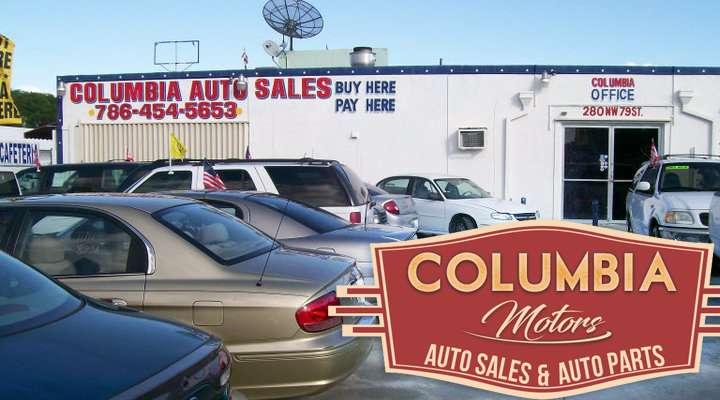 Columbia Auto Sales & Auto Parts | 280 NW 79th St, Miami, FL 33150, USA | Phone: (786) 454-5653