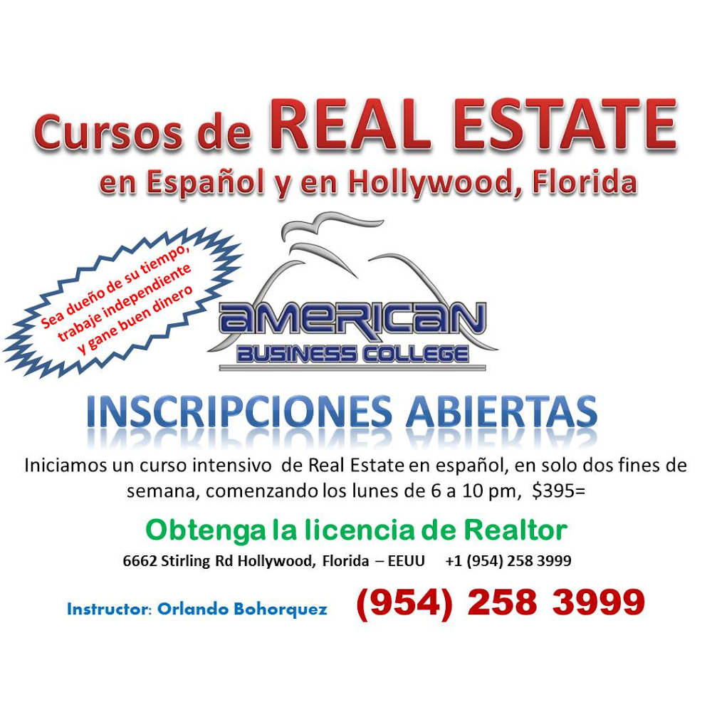 REAL ESTATE SCHOOL, ESCUELA DE REAL ESTATE, Orlando Bohorquez, H | 6662 Stirling Rd, Hollywood, FL 33024, USA | Phone: (954) 258-3999