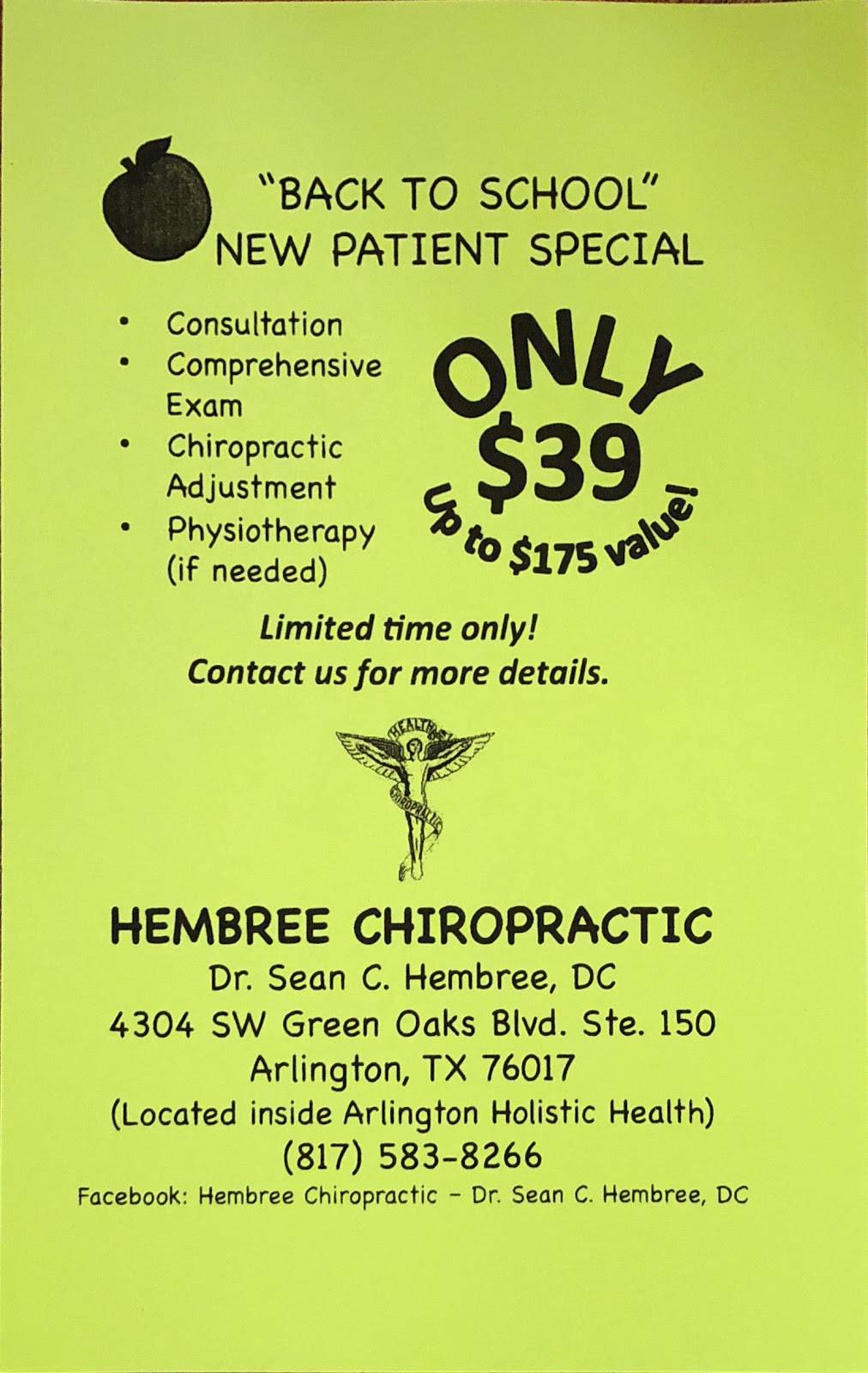 Hembree Chiropractic: Dr. Sean C. Hembree DC | 4304 SW Green Oaks Blvd Ste 150, Arlington, TX 76017 | Phone: (817) 583-8266