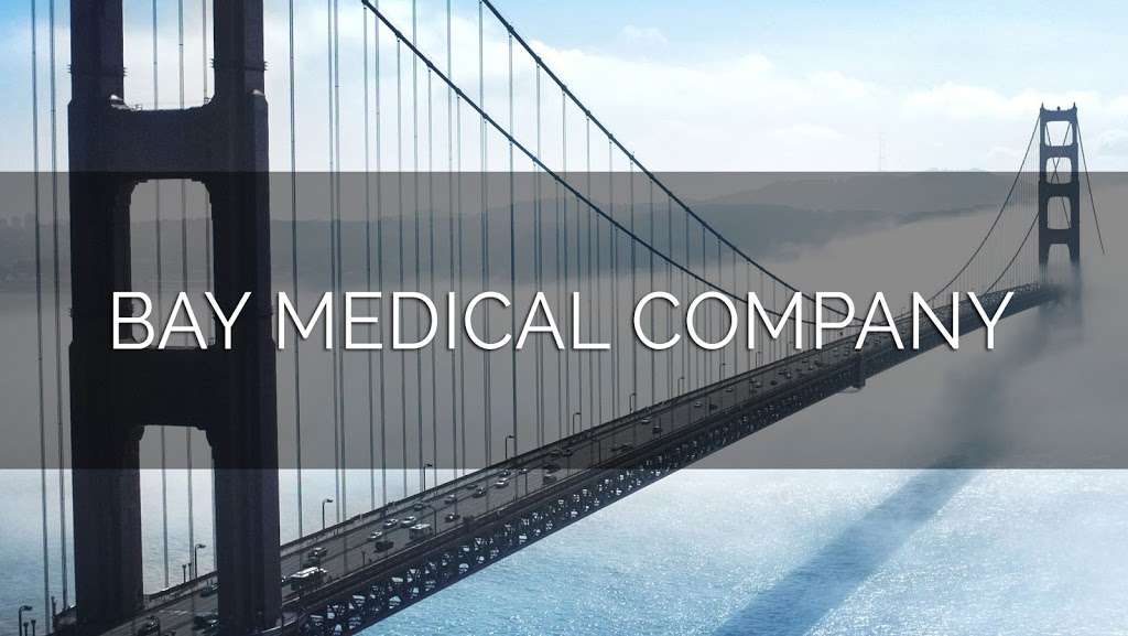 Bay Medical Company, Inc. | 460 Valley Dr, Brisbane, CA 94005 | Phone: (415) 508-0900