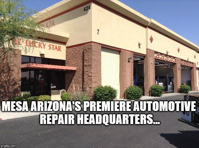 Arizona Lucky Star Complete Auto Repair | 424 W Guadalupe Rd #101, Mesa, AZ 85210, USA | Phone: (480) 966-1442