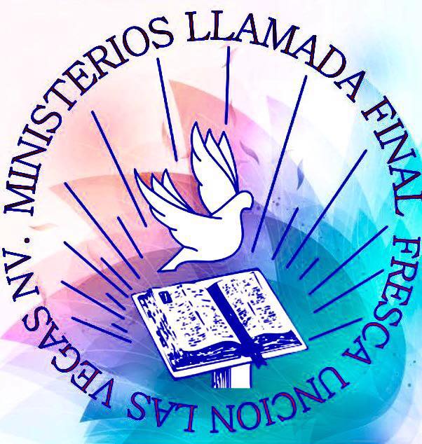 #1 Ministerios Llamada Final Las Vegas Fresca Uncion | 4040 W Craig Rd #103, North Las Vegas, NV 89032, USA | Phone: (702) 724-4444