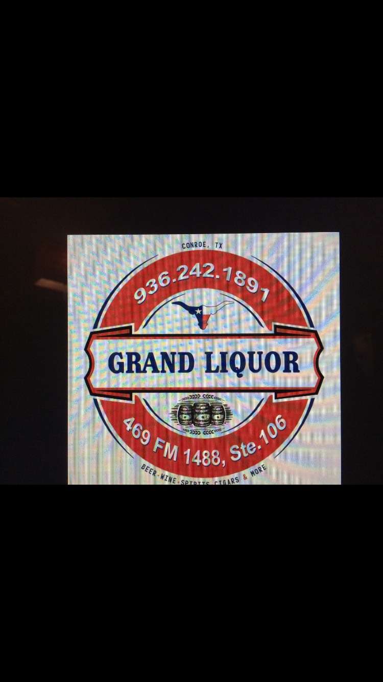 Grand Liquor | 469 Farm to Market Rd 1488 Suite 106, Conroe, TX 77384, USA | Phone: (936) 242-1891