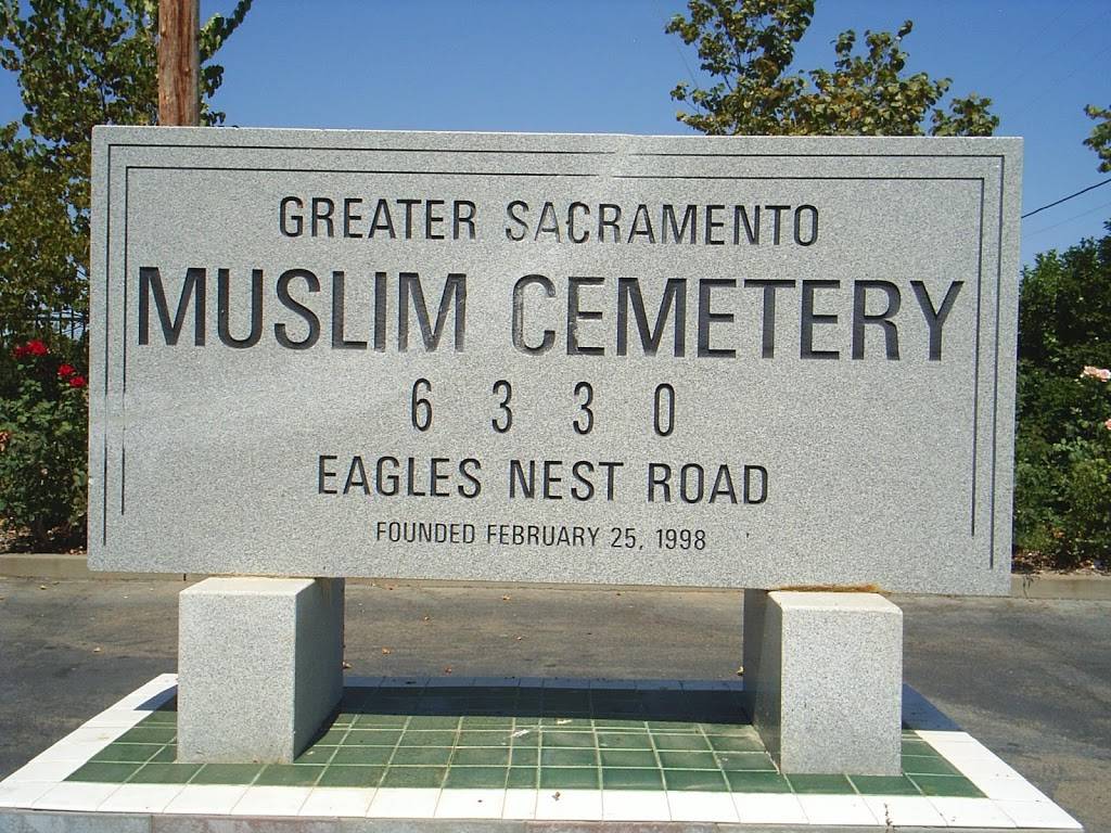 Greater Sacramento Muslim Cemetery | 6330 Eagles Nest Rd, Sacramento, CA 95830, USA | Phone: (916) 799-0047