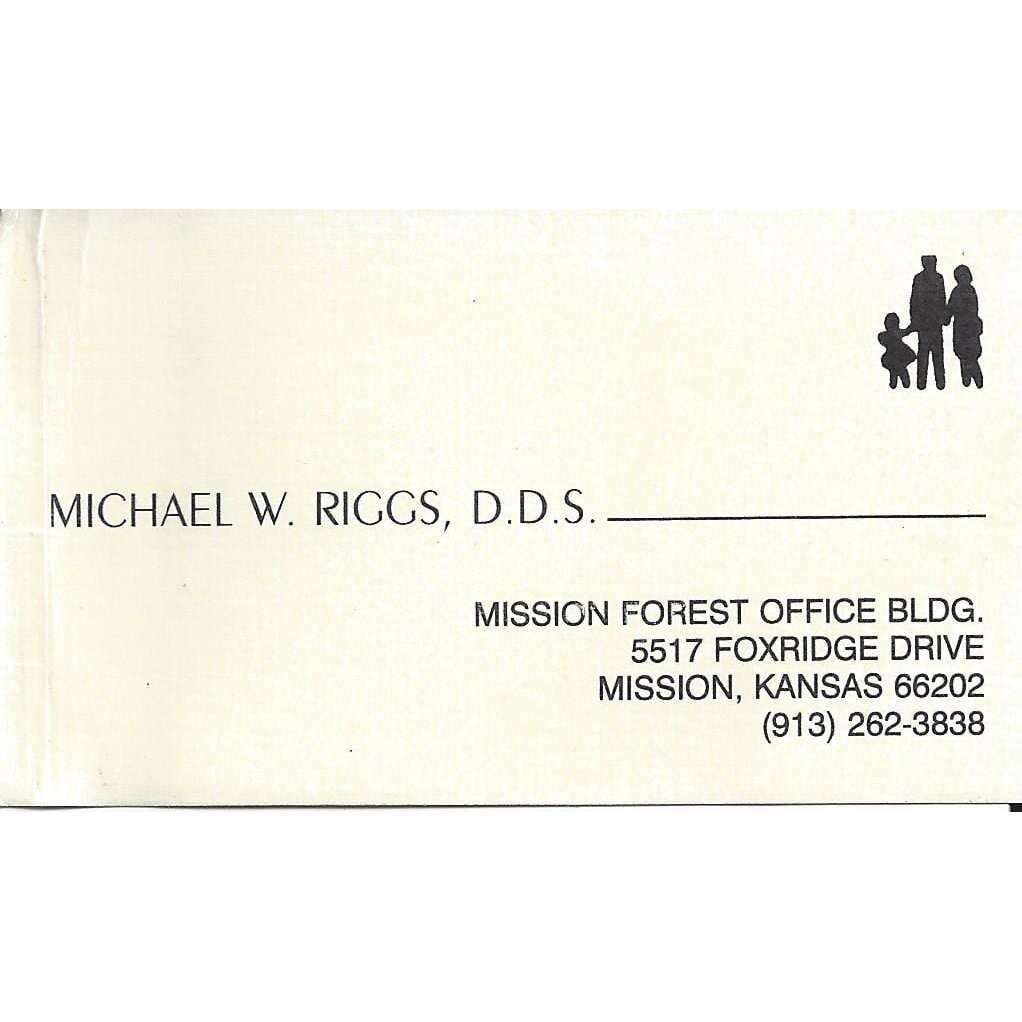 Michael W. Riggs, D.D.S. | 5517 5517, Foxridge Dr, Mission, KS 66202 | Phone: (913) 262-3838