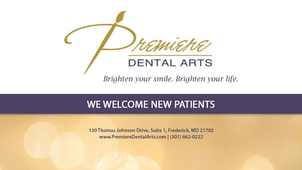 Premiere Dental Arts of Frederick | 130 Thomas Johnson Dr #1, Frederick, MD 21702, USA | Phone: (301) 662-0222