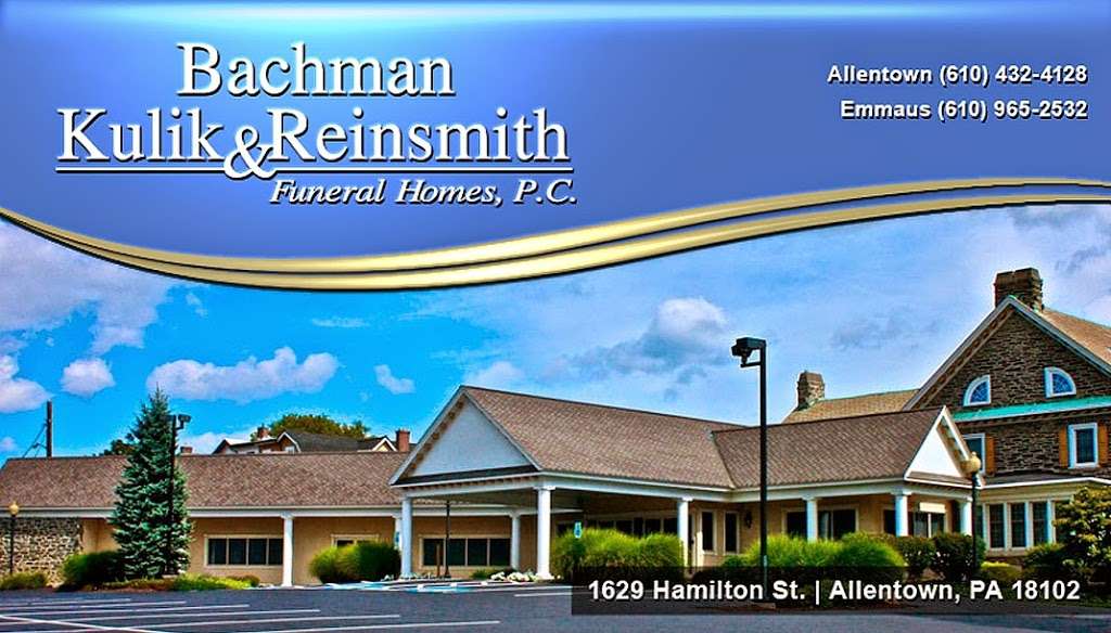 Bachman, Kulik & Reinsmith Funeral Homes, P.C. | 1629 Hamilton St, Allentown, PA 18102, USA | Phone: (610) 432-4128