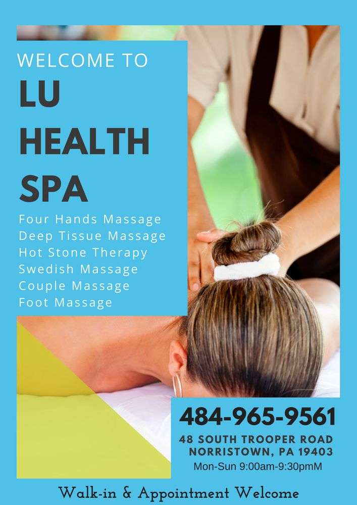Lu Health Spa - Massage SPA in Norristown,PA - spa  | Photo 8 of 9 | Address: 48 S Trooper Rd, Norristown, PA 19403, USA | Phone: (484) 965-9561