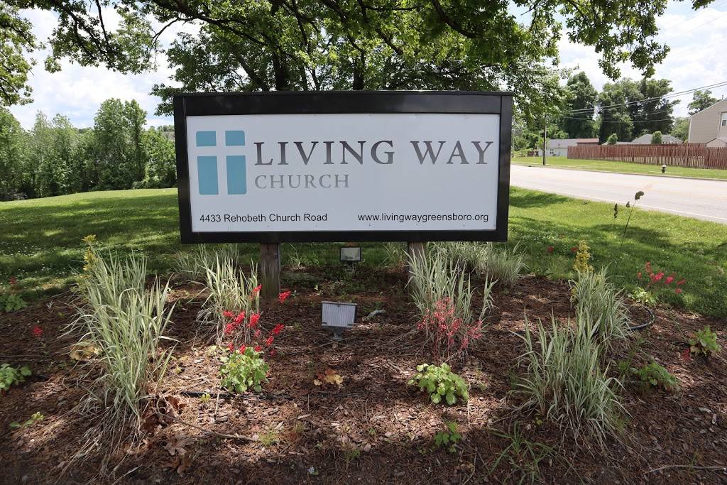 Living Way Church | 4433 Rehobeth Church Rd, Greensboro, NC 27406, USA | Phone: (336) 852-6134