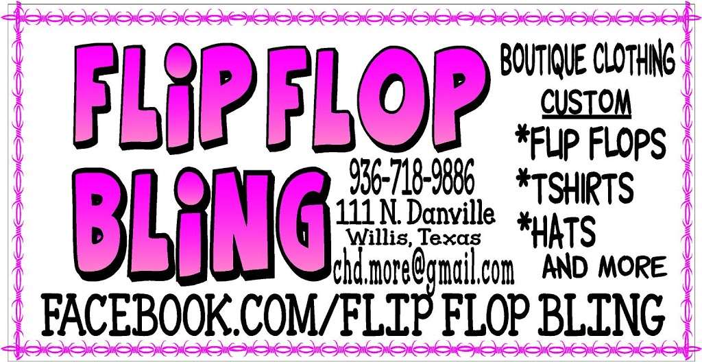 Flip Flop Bling | 507 S Danville St, Willis, TX 77378, USA | Phone: (936) 701-5170