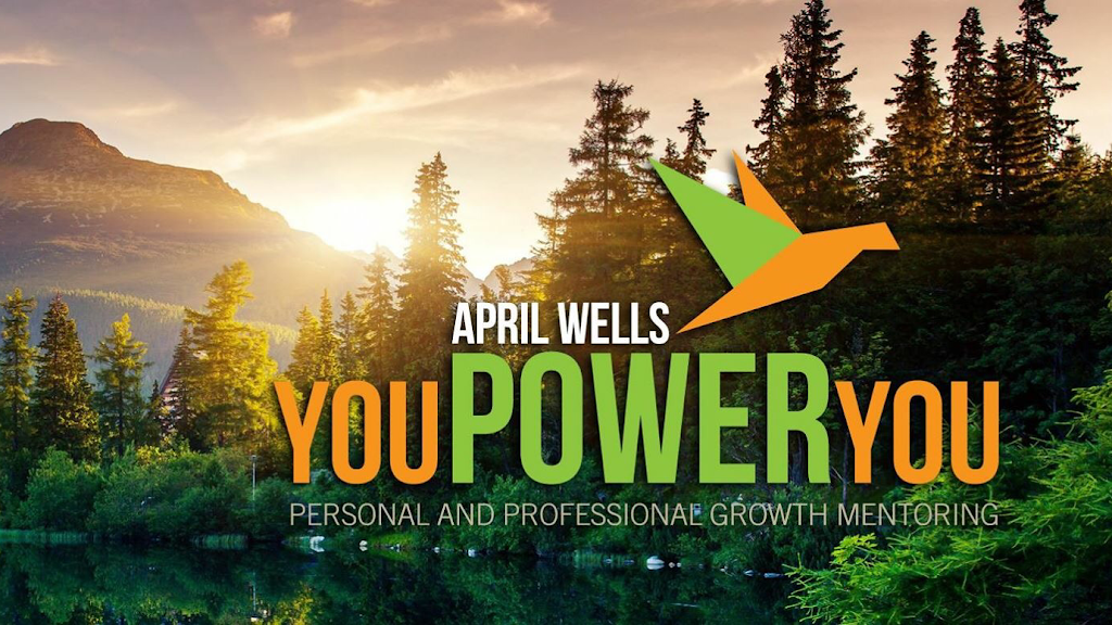 You Power You by April Wells | 14 Prizer Rd, Phoenixville, PA 19460, USA | Phone: (610) 413-6984