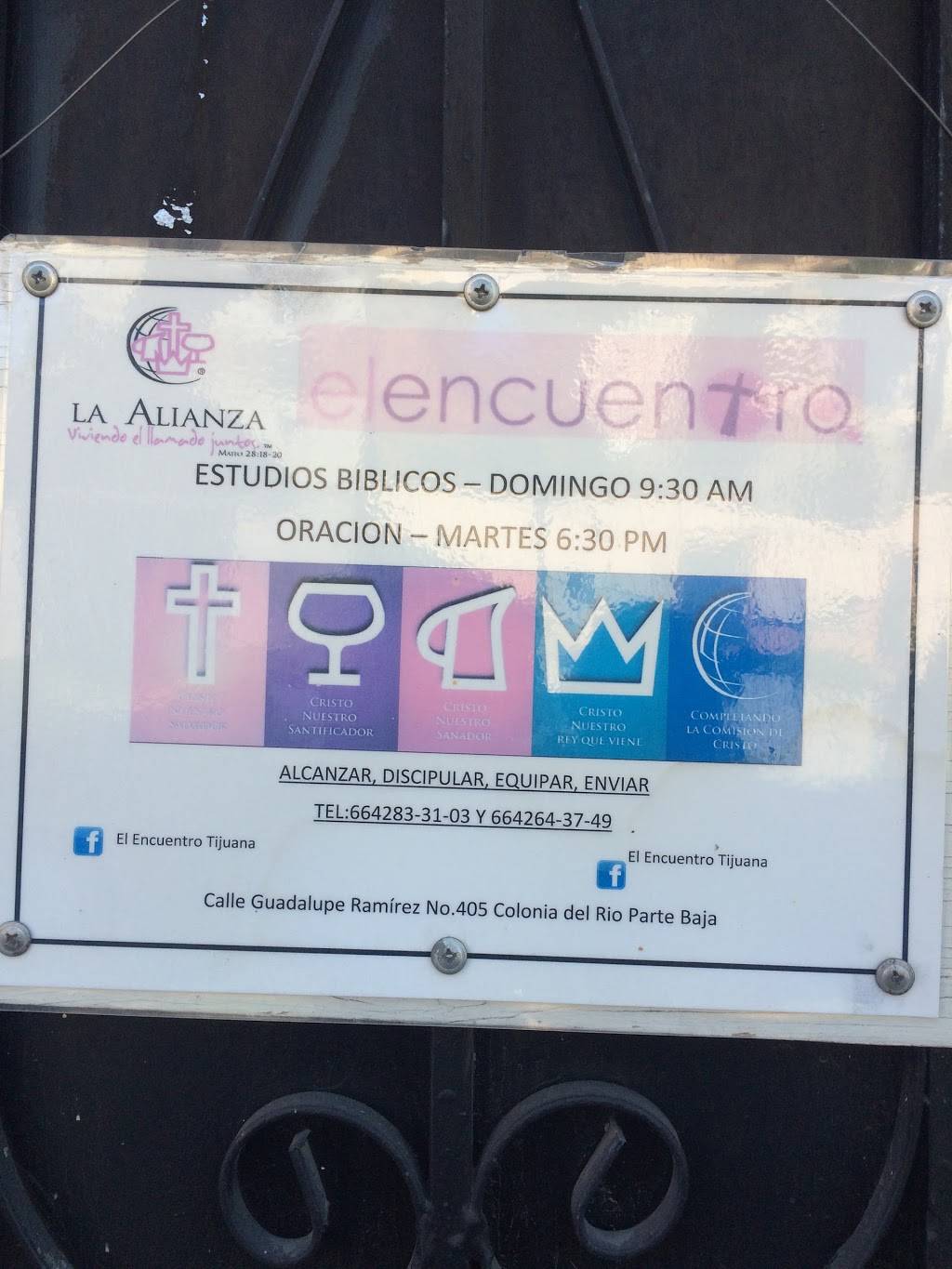 IGLESIA EL ENCUENTRO | Guadalupe Ramírez 448, Buena Vista, Del Rio, Tijuana, B.C., Mexico | Phone: 664 283 3103