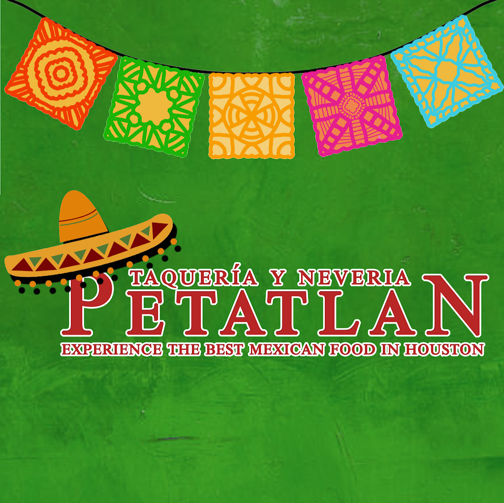 Taquería y Nevería Petatlán | 7079, 16503 Clay Rd, Houston, TX 77084, USA | Phone: (713) 924-7440