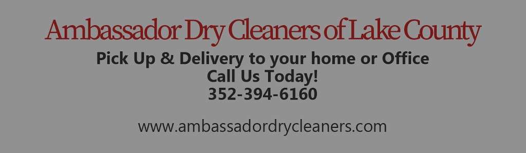 Ambassador Cleaners-Lake County | 2691, 850 E Montrose St, Clermont, FL 34711, USA | Phone: (352) 394-6160
