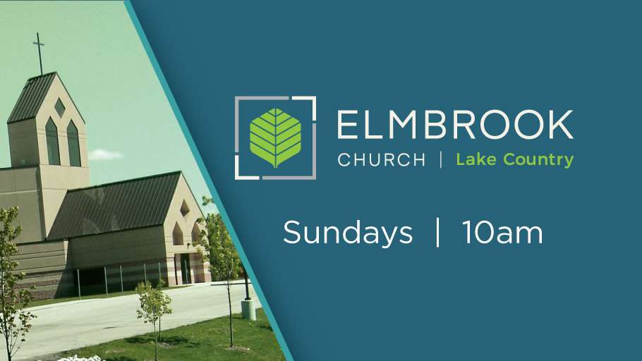 Elmbrook Church-Lake Country | 1100 WI-83, Hartland, WI 53029, USA | Phone: (262) 796-5751