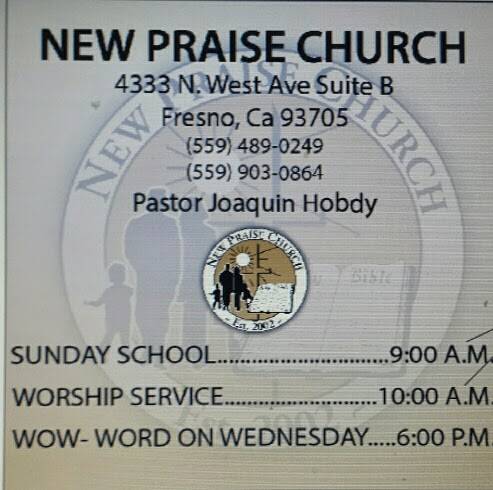 New Praise Church | 4333 N West Ave, Fresno, CA 93705, USA | Phone: (559) 489-0249