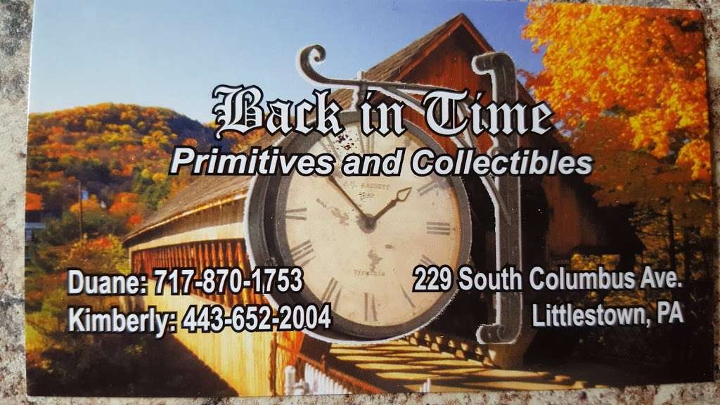 Back in time primitives and collectibles LLC | 229 S Columbus Ave, Littlestown, PA 17340, USA | Phone: (717) 870-1753